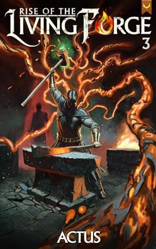 Rise of the Living Forge 3