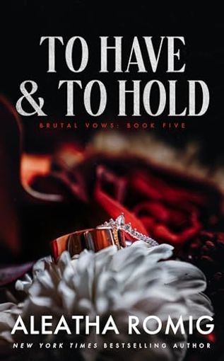 To Have and To Hold
