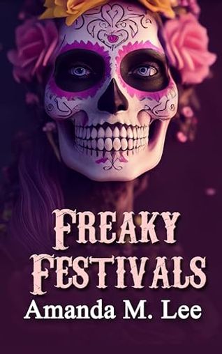 Freaky Festivals
