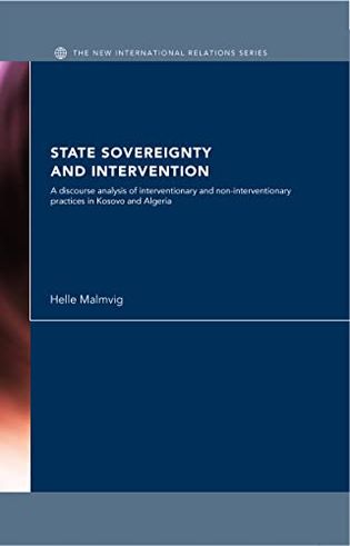 State Sovereignty and Intervention: A Discourse Analysis of Interventionary and Non-Interventionary Practices in Kosovo and Algeria