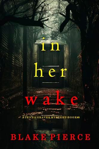 In Her Wake