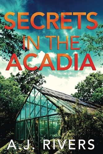 Secrets in the Acadia