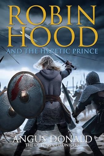 Robin Hood and the Heretic Prince