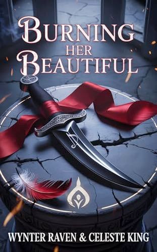 Burning Her Beautiful