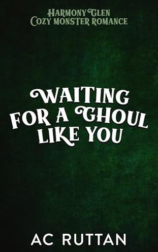 Waiting for a Ghoul Like You