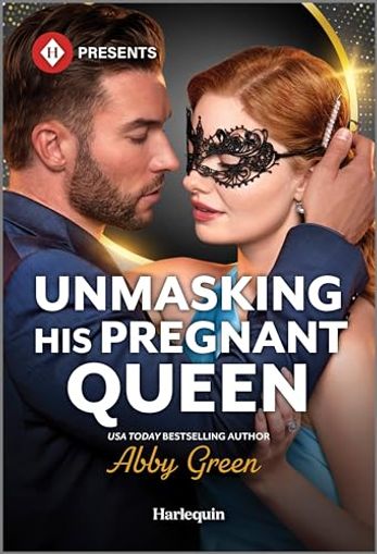 Unmasking His Pregnant Queen