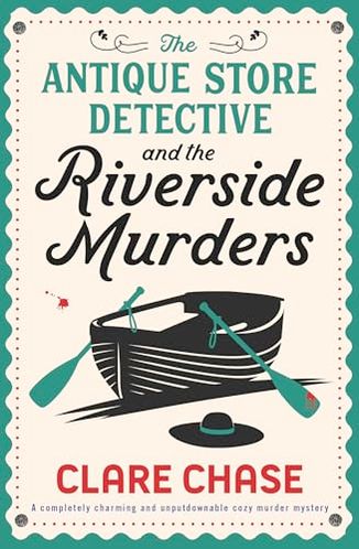 The Antique Store Detective and the Riverside Murders