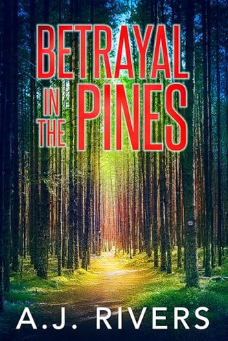 Betrayal in the Pines
