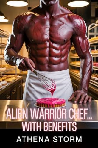 Alien Warrior Chef…With Benefits