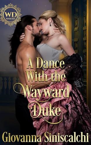 A Dance with the Wayward Duke