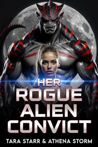 Her Rogue Alien Convict