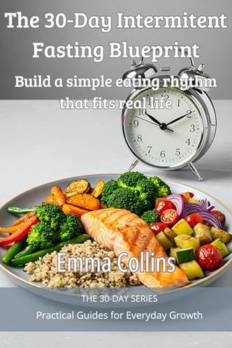 The 30-Day Intermittent Fasting Blueprint