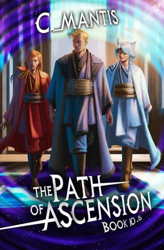 The Path of Ascension Book 10.5