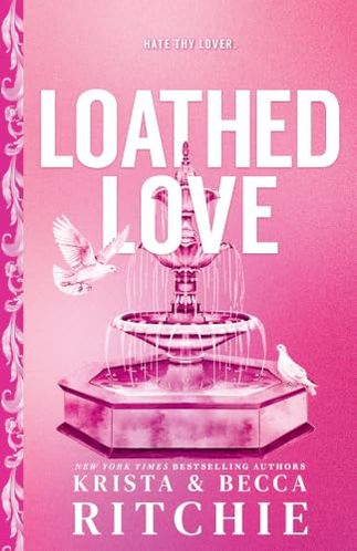 Loathed Love
