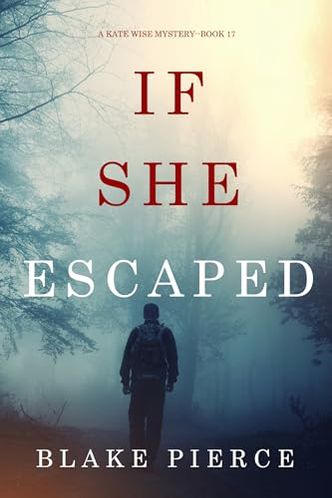 If She Escaped