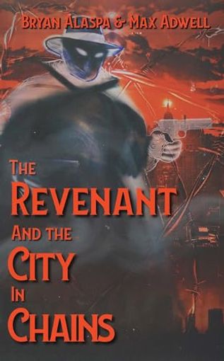 The Revenant: And the City in Chains
