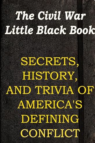 The Civil War Little Black Book