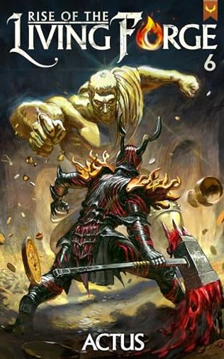 Rise of the Living Forge 6