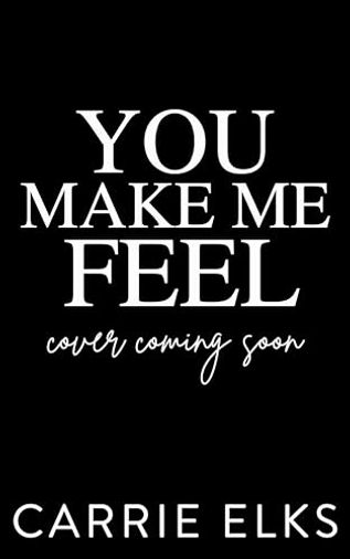 You Make Me Feel