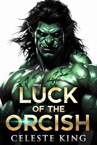 Luck of the Orcish