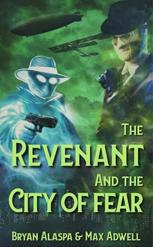 The Revenant and the City of Fear
