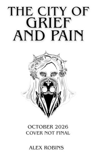 The City of Grief and Pain