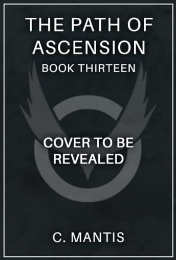 The Path of Ascension 13