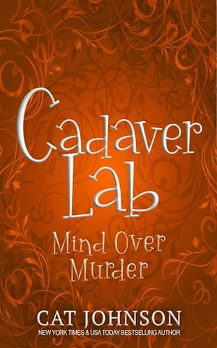 Cadaver Lab 5: Mind Over Murder