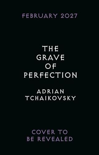 The Grave of Perfection