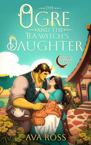 The Ogre & the Tea Witch's Daughter